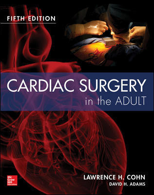 Cardiac Surgery in the Adult, 5th ed.: 洋書／南江堂