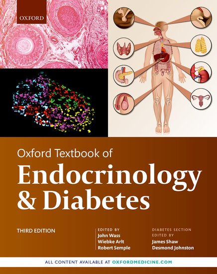 Oxford Textbook of Endocrinology & Diabetes, 3rd ed. In 2 vols 
