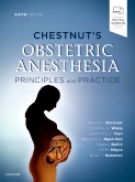 Chestnut's Obstetric Anesthesia, 6th ed. - Principles & Practice