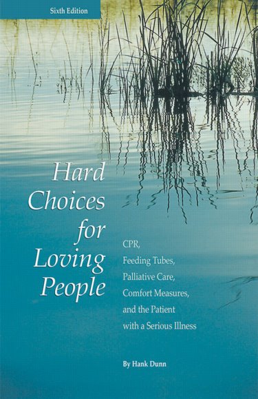 hard choices for loving people 6th ed cpr feeding tubes