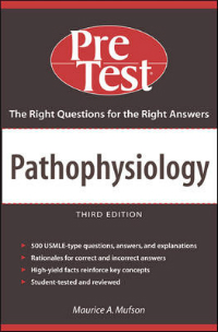 Pathophysiology, 3rd Edition- Pretest Self Assessment & Review