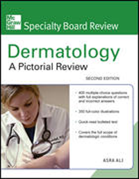 Dermatology (McGraw-Hill Specialty Board Review), 2ndEd.- Pictorial Review
