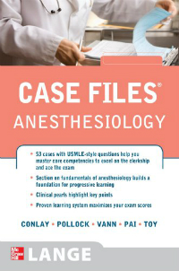 Case Files: Anesthesiology
