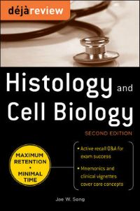 Deja Review: Histology & Cell Biology, 2nd ed.