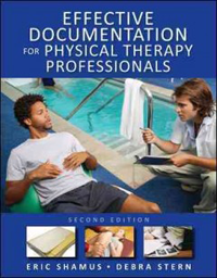 Effective Documentation for Physical TherapyProfessionals, 2nd ed.