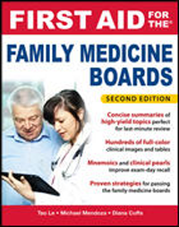 First Aid for the Family Medicine Boards, 2nd ed.