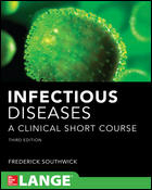 Infectious Diseases, 3rd ed.- A Clinical Short Course