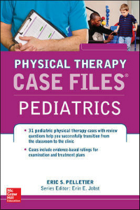 Physical Therapy Case Files: Pediatrics