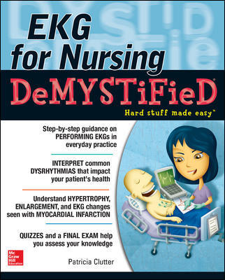 EKG for Nursing Demystified- Hard Stuff Made Easy
