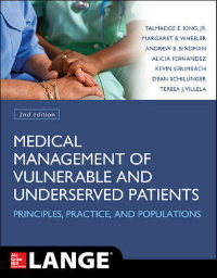 Medical Management of Vulnerable & Underserved Patients, 2nd ed.- Principles, Practice, Populations