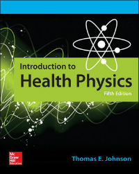 Introduction to Health Physics, 5th ed.