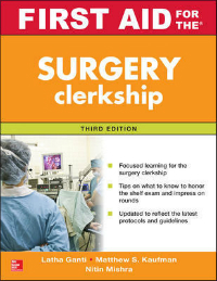 First Aid for the Surgery Clerkship, 3rd ed.