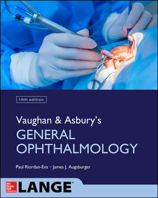 Vaughan & Asbury's General Ophthalmology, 19th ed.