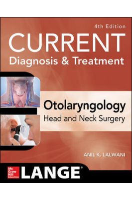 Current Diagnosis & Treatment in Otolaryngology,4th ed.-Head & Neck Surgery