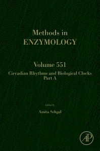 Methods in Enzymology, Vol.551- Circadian Rhythms & Biological Clocks, Part a