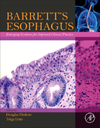 Barrett's Esophagus- Emerging Evidence for Improved Clinical Practice