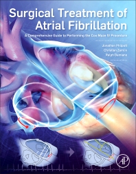 Surgical Treatment of Atrial Fibrillation- A Comprehensive Guide to Performing the Cox Maze IVProcedure