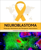 NeuroblastomaMolecular Mechanisms & Therapeutic Interventions