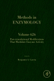 Methods in Enzymology, Vol.626- Post-Translational Modifications That Modulate EnzymeActivity