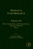 Methods in Enzymology, Vol.635- Tumor Immunology & Immunotherapy Integrated MethodsPart a