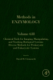 Methods in Enzymology, Vol.638- Chemical Tools for Imaging, Manipulating, & TrackingBiological Systems : Diverse Methodes for Prokaryotic& Eukaryotic Systems
