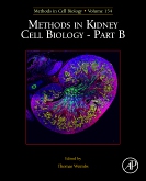 Methods in Cell Biology, Vol.154Methods in Kidney Cell Biology Part B