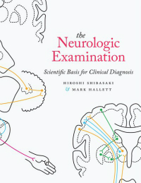Neurologic Examination- Scientific Basis for Clinical Diagnosis