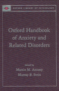 Oxford Handbook of Anxiety & Related Disorders