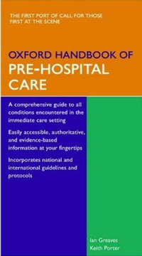 Oxford Handbook of Pre-Hospital Care