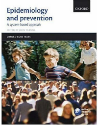 Epidemiology & Prevention (An Oxford Core Text)- A System Based Approach