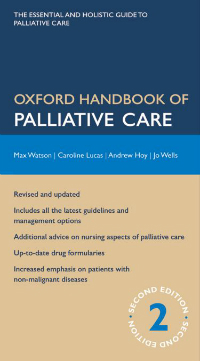 Oxford Handbook of Palliative Care, 2nd ed.