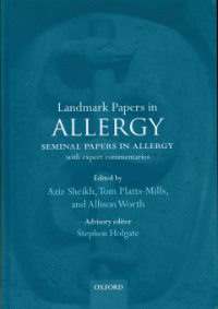 Landmark Papers in Allergy- Seminal Papers in Allergy with Expert Commentares