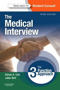 Medical Interview, 3rd ed.- Three-Function Approach