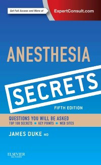 Duke's Anesthesia Secrets, 5th ed.