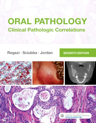 Oral Pathology, 7th ed.- Clinical Pathologic Correlations