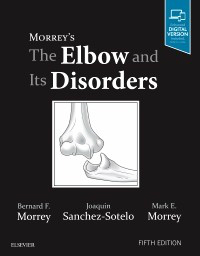 Morrey's Elbow & Its Disorders, 5th ed.