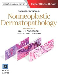Diagnostic Pathology: Nonneoplastic Dermatopathology,2nd ed.