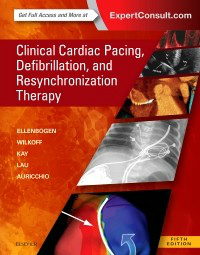 Clinical Cardiac Pacing, Defibrillation &Resynchronization Therapy, 5th ed.
