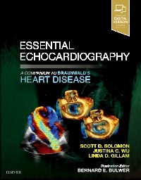 Essential Echocardiography- A Companion to Braunwald's Heart Disease