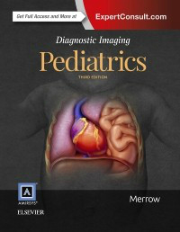 Diagnostic Imaging: Pediatrics, 3rd ed.