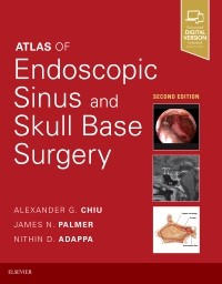 Atlas of Endoscopic Sinus & Skull Base Surgery, 2nd ed.