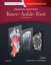 Imaging Anatomy: Knee, Ankle, Foot, 2nd ed.