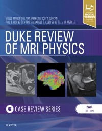 Duke Review of MRI Physics, 2nd ed.- Case Review Series