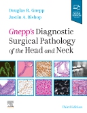Gnepp's Diagnostic Surgical Pathology of Head & Neck,3rd ed.