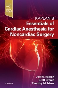 Kaplan's Essentials of Cardiac AnesthesiaFor Noncardiac Surgery