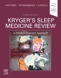 Kryger's Sleep Medicine Review, 3rd ed.- A Problem-Oriented Approach