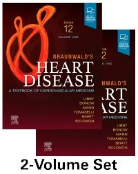 Braunwald's Heart Disease, 12th ed., in 2 vols.- Textbook of Cardiovascular Medicine
