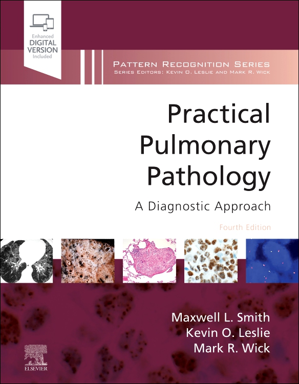 Practical Pulmonary Pathology, 4th ed.- A Diagnostic Approach(Pattern Recognition Series)
