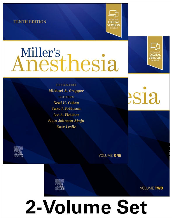 Miller's Anesthesia, 10th ed., in 2 vols.