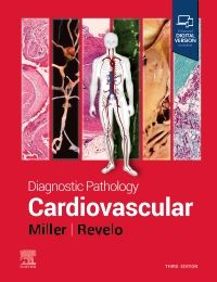 Diagnostic Pathology: Cardiovascular, 3rd ed.